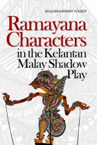 Ramayana Characters in the Kelantan Malay Shadow Play
